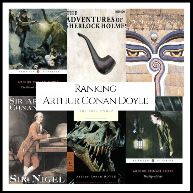 Ranking Author Arthur Conan Doyle’s Best Books (A Bibliography Countdown)