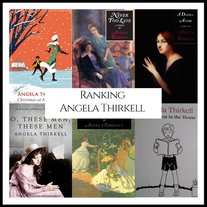 Ranking Author Angela Thirkell’s Best Books (A Bibliography Countdown)
